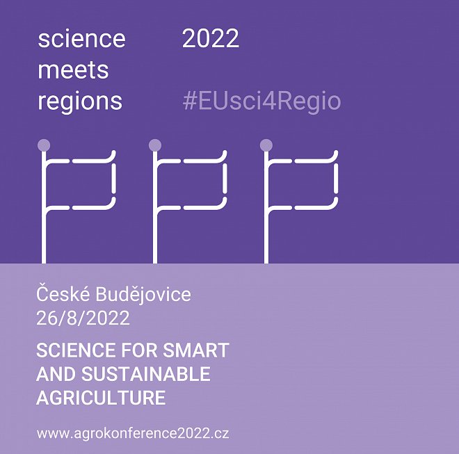 Moderní a udržitelné zemědělství - jak společně pomoci budou řešit vědci i politici na odborné konferenci